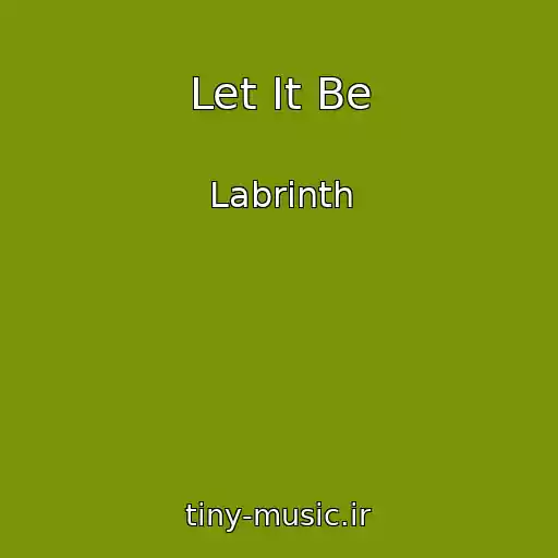 کاور آهنگ Let It Be از Labrinth