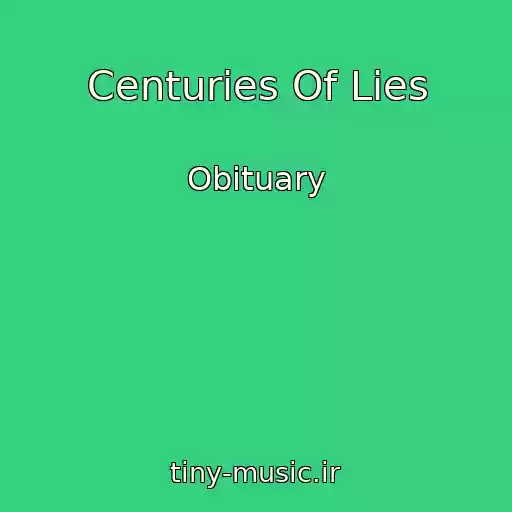کاور آهنگ Centuries Of Lies از Obituary