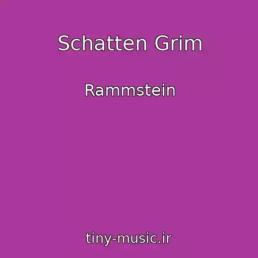 کاور آهنگ Schatten Grim از Rammstein