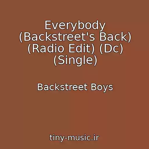 کاور آهنگ Everybody (Backstreet's Back) (Radio Edit) (Dc) (Single) از Backstreet Boys