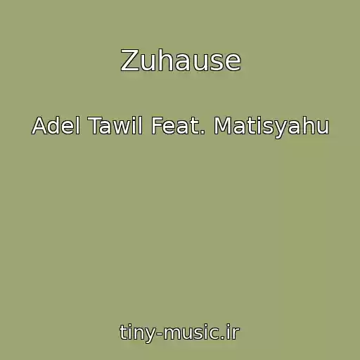 کاور آهنگ Zuhause از Adel Tawil Feat. Matisyahu