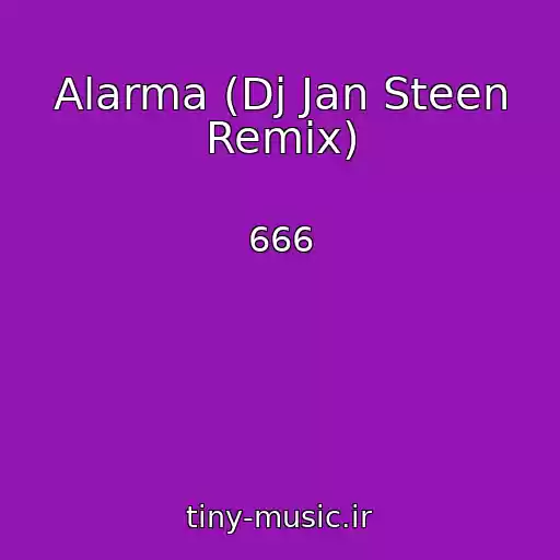 کاور آهنگ Alarma (Dj Jan Steen Remix) از 666