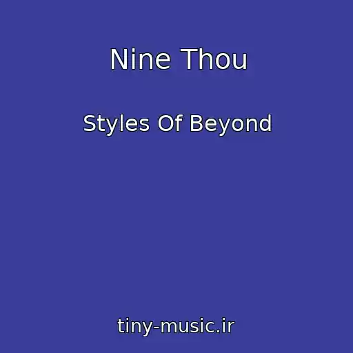 کاور آهنگ Nine Thou از Styles Of Beyond