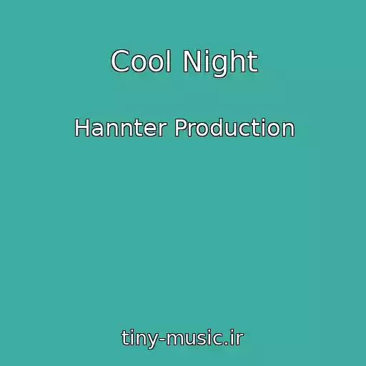 کاور آهنگ Cool Night از Hannter Production