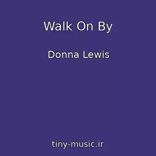 کاور آهنگ Walk On By از Donna Lewis