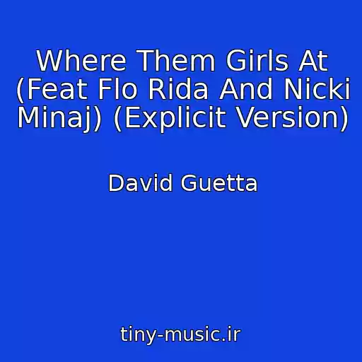 کاور آهنگ Where Them Girls At (Feat Flo Rida And Nicki Minaj) (Explicit Version) از David Guetta