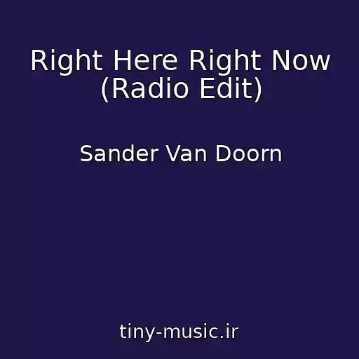کاور آهنگ Right Here Right Now (Radio Edit) از Sander Van Doorn