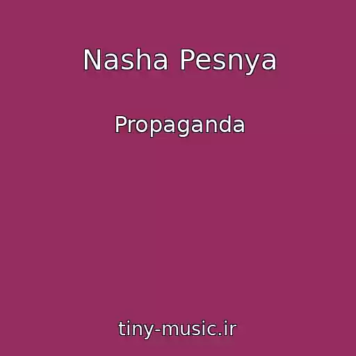 کاور آهنگ Nasha Pesnya از Propaganda