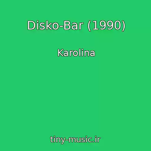 کاور آهنگ Disko-Bar (1990) از Karolina