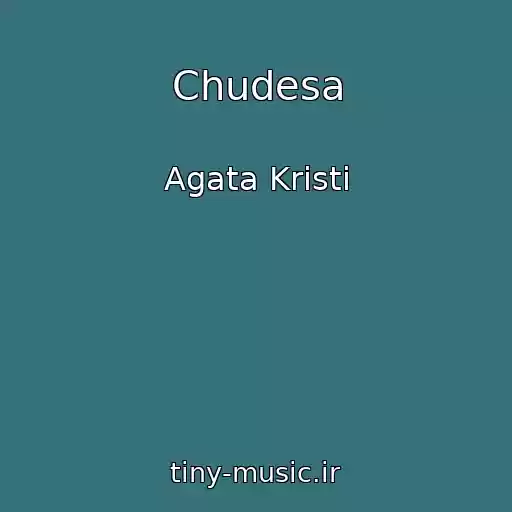 کاور آهنگ Chudesa از Agata Kristi