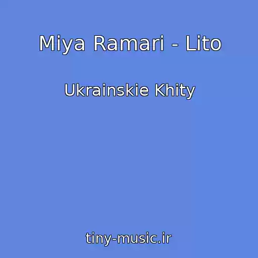 کاور آهنگ Mіya Ramarі - Lіto از Ukrainskie Khity