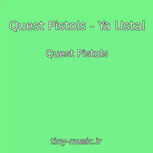 کاور آهنگ Quest Pistols - Ya Ustal از Quest Pistols