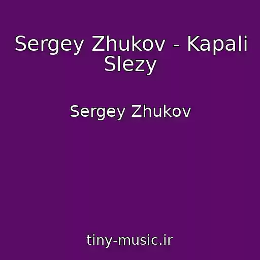 کاور آهنگ Sergey Zhukov - Kapali Slezy از Sergey Zhukov