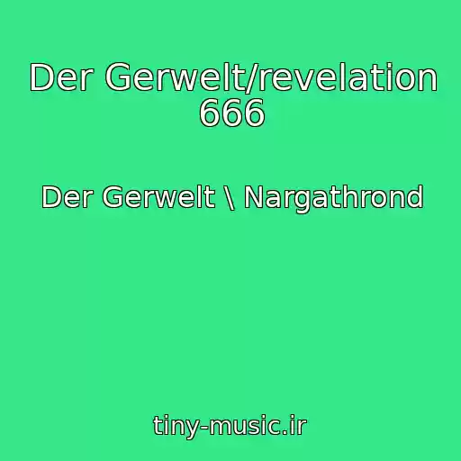 کاور آهنگ Der Gerwelt/revelation 666 از Der Gerwelt \ Nargathrond