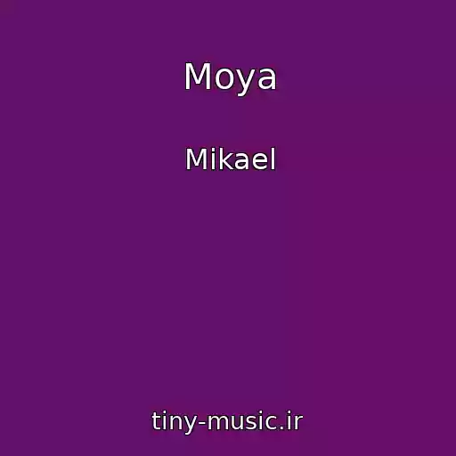 کاور آهنگ Moya از Mikael
