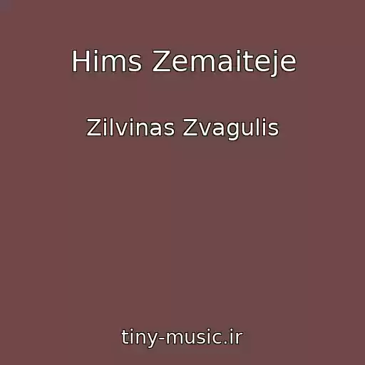 کاور آهنگ Hims Zemaiteje از Zilvinas Zvagulis