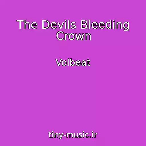 کاور آهنگ The Devils Bleeding Crown از Volbeat