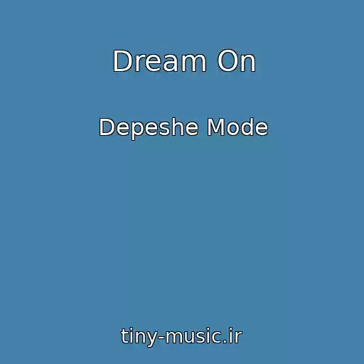 کاور آهنگ Dream On از Depeshe Mode