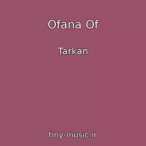 کاور آهنگ Ofana Of از Tarkan