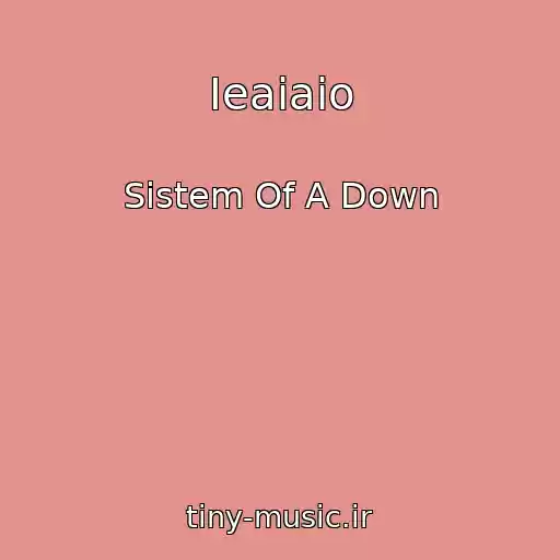کاور آهنگ Ieaiaio از Sistem Of A Down
