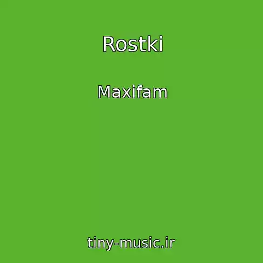 کاور آهنگ Rostki از Maxifam