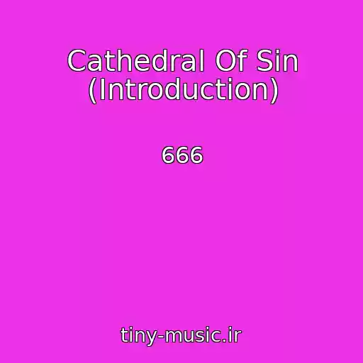 کاور آهنگ Cathedral Of Sin (Introduction) از 666