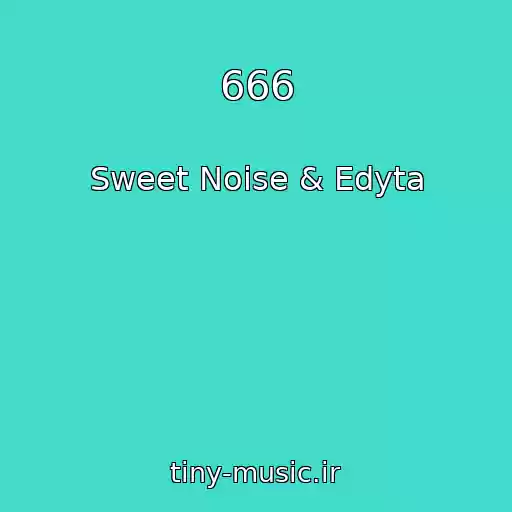 کاور آهنگ 666 از Sweet Noise & Edyta