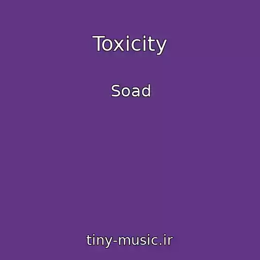 کاور آهنگ Toxicity از Soad