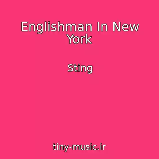 کاور آهنگ Englishman In New York از Sting