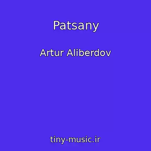 کاور آهنگ Patsany از Artur Aliberdov