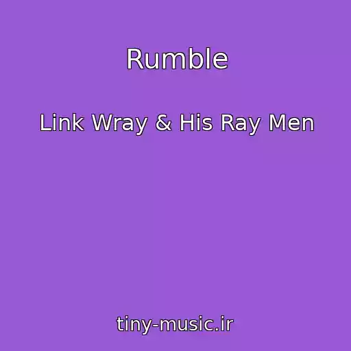 کاور آهنگ Rumble از Link Wray & His Ray Men