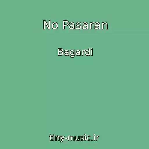کاور آهنگ No Pasaran از Bagardi