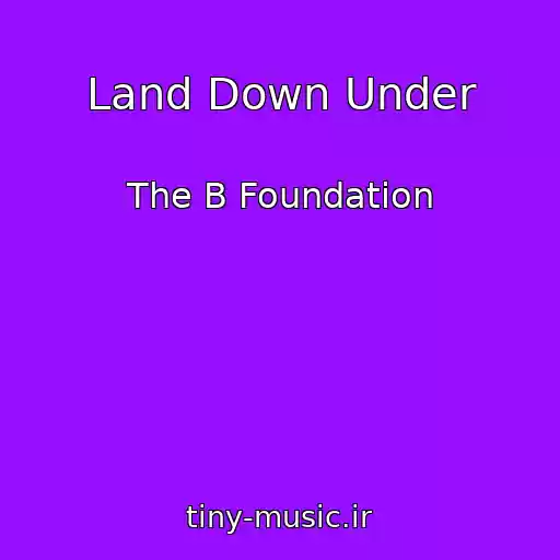 کاور آهنگ Land Down Under از The B Foundation