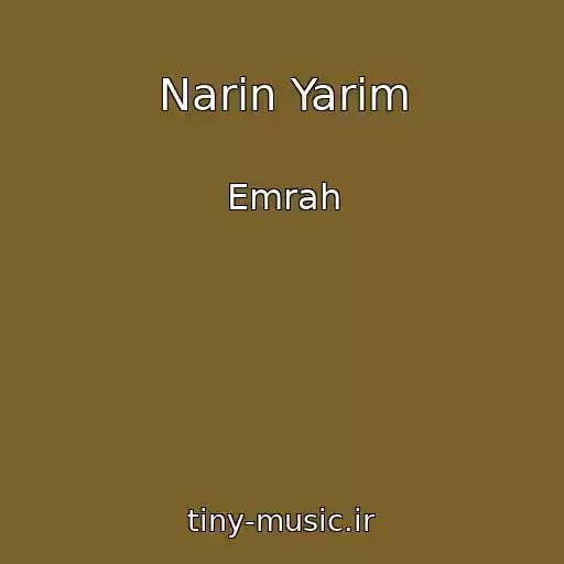 کاور آهنگ Narin Yarim از Emrah