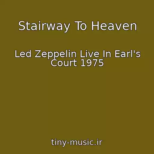 کاور آهنگ Stairway To Heaven از Led Zeppelin Live In Earl's Court 1975