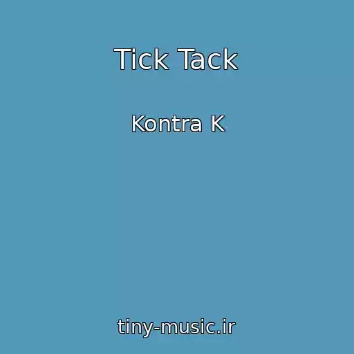 کاور آهنگ Tick Tack از Kontra K