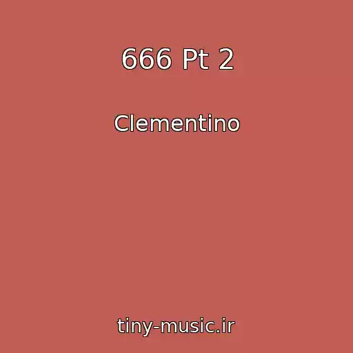 کاور آهنگ 666 Pt 2 از Clementino