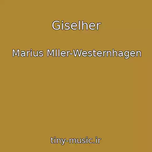 کاور آهنگ Giselher از Marius Mller-Westernhagen