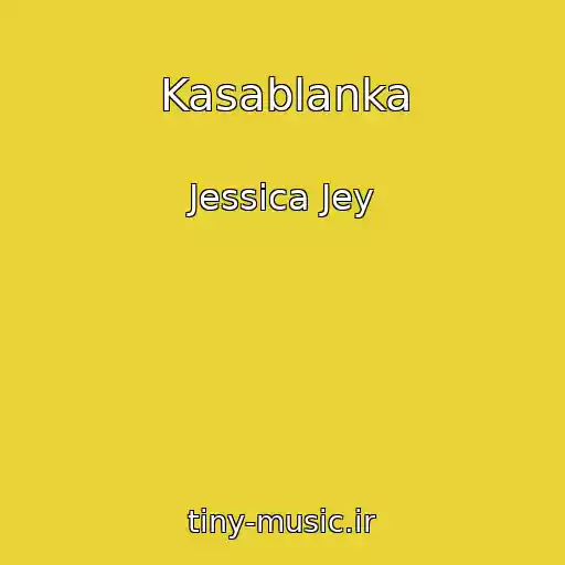 کاور آهنگ Kasablanka از Jessica Jey