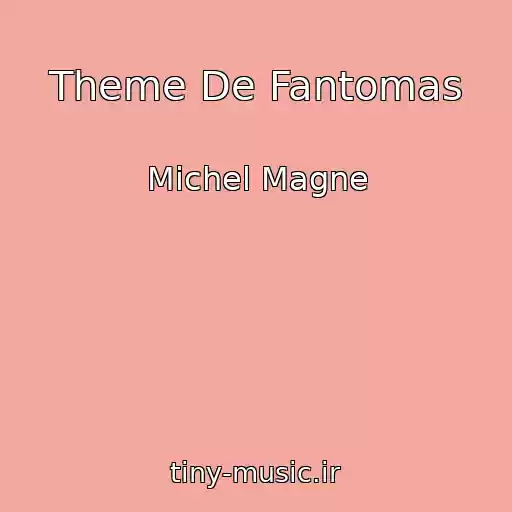 کاور آهنگ Theme De Fantomas از Michel Magne