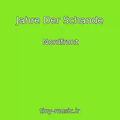 کاور آهنگ Jahre Der Schande از Nordfront
