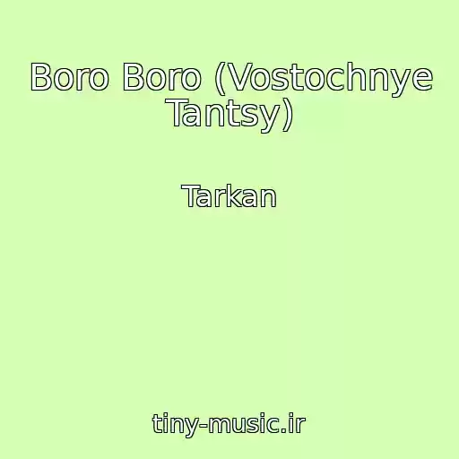 کاور آهنگ Boro Boro (Vostochnye Tantsy) از Tarkan