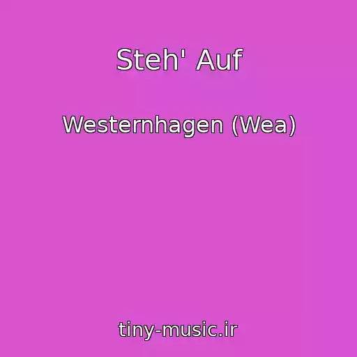 کاور آهنگ Steh' Auf از Westernhagen (Wea)
