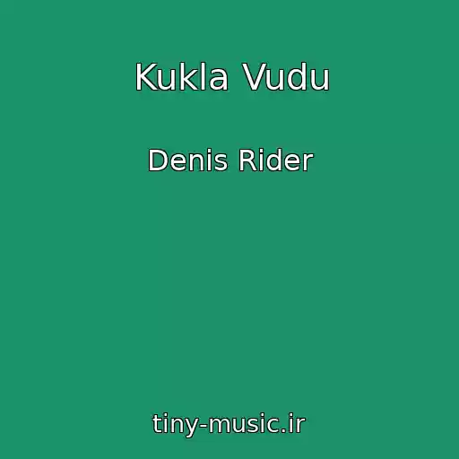 کاور آهنگ Kukla Vudu از Denis Rider