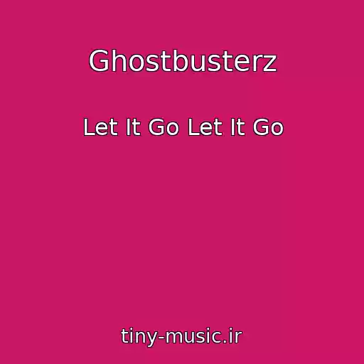 کاور آهنگ Ghostbusterz از Let It Go Let It Go