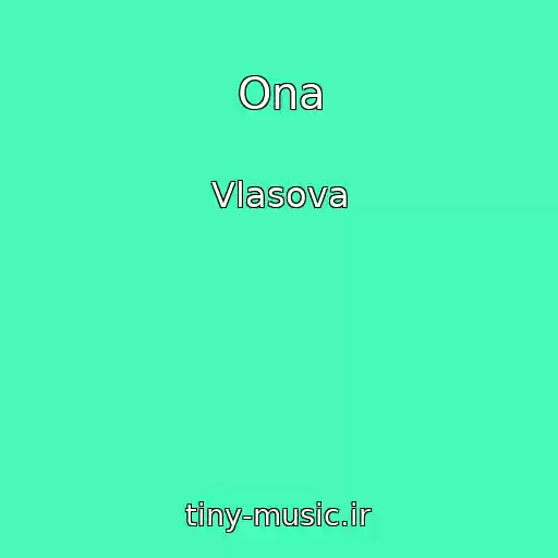 کاور آهنگ Ona از Vlasova