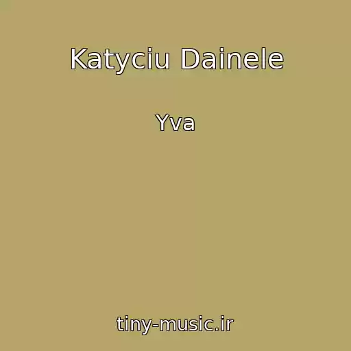 کاور آهنگ Katyciu Dainele از Yva