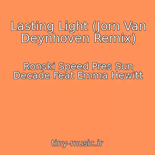 کاور آهنگ Lasting Light (Jorn Van Deynhoven Remix) از Ronski Speed Pres Sun Decade Feat Emma Hewitt