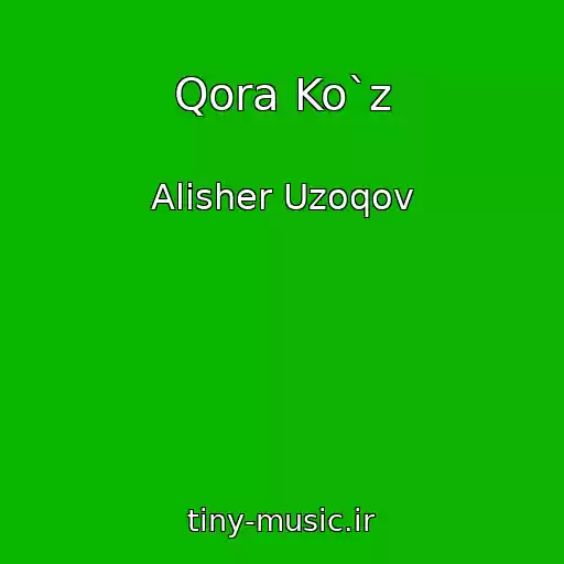 کاور آهنگ Qora Ko`z از Alisher Uzoqov
