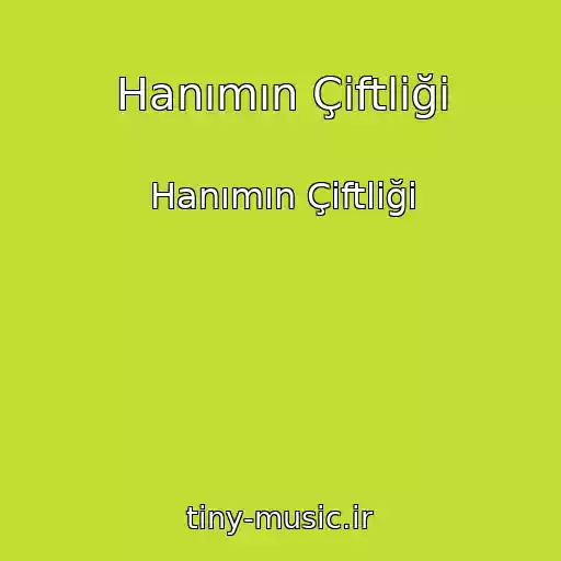کاور آهنگ Hanımın Çiftliği از Hanımın Çiftliği